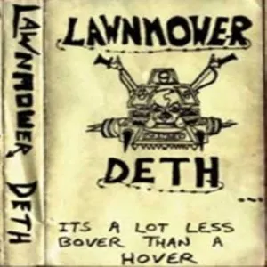 Pochette de It's a Lot Less Bover than a Hover de Lawnmower Deth