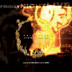 Pochette Afraid of Sunlight: Live at the Marillion Weekend 2003