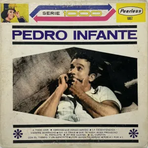 Pochette de A todo dar de Pedro Infante