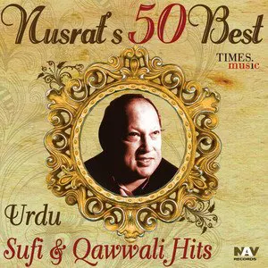 Pochette Nusrat's 50 Best of Urdu Sufi and Qawwali Hits