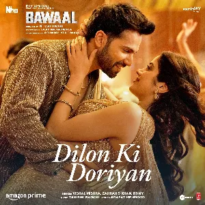 Pochette de Dilon Ki Doriyan (From “Bawaal”) de Vishal Mishra - Tanishk Bagchi