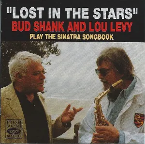 Pochette de "Lost In The Stars" Bud Shank And Lou Levy Play The Sinatra Songbook de Bud Shank