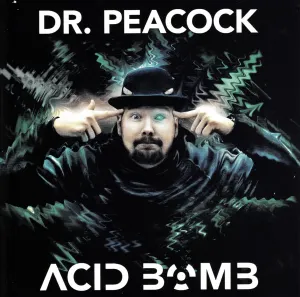 Pochette de Acid Bomb de Dr. Peacock