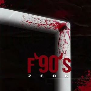 Pochette de F'90's de Zedk