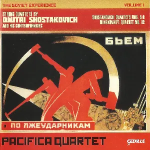 Pochette The Soviet Experience, Volume 1: Shostakovich: Quartets nos. 5-8 / Miaskovsky: Quartet no. 13