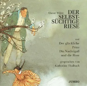 Pochette de Der selbstsüchtige Riese de Katharina Thalbach - Oscar Wilde