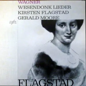 Pochette de Wesendonk Lieder de Kirsten Flagstad - Gerald Moore - Richard Wagner