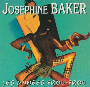 Pochette de Les Années Frou‐Frou de Joséphine Baker