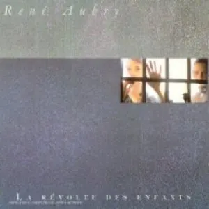 Pochette de La Révolte des enfants de René Aubry