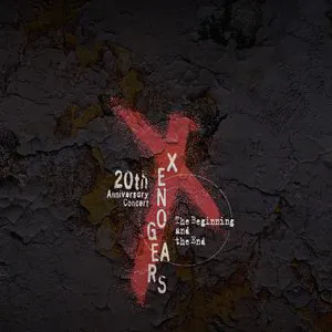Pochette Xenogears 20th Anniversary Concert -The Beginning and the End-