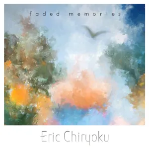 Pochette de Faded Memories de Eric Chiryoku