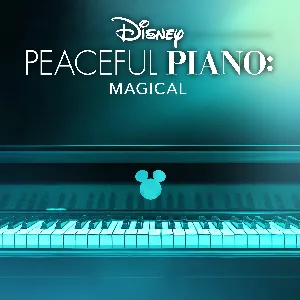Pochette Disney Peaceful Piano: Magical