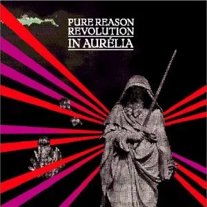 Pochette de In Aurélia de Pure Reason Revolution