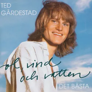 Pochette de Sol Vind & Vatten - Det Bästa de Ted Gärdestad