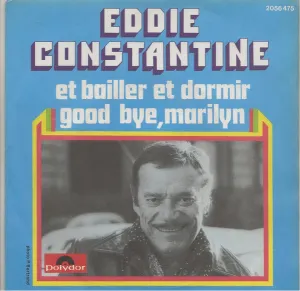 Pochette de Et bailler et dormir / Good-bye, Marilyn de Eddie Constantine