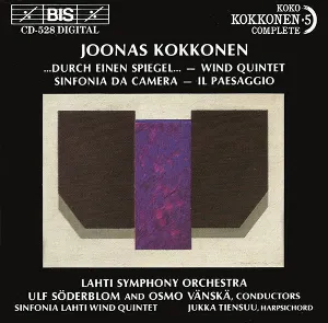 Pochette de ...durch einen Spiegel... / Wind Quintet / Sinfonia da camera / Il paesaggio de Ulf Söderblom - Joonas Kokkonen - Jukka Tiensuu - Osmo Vänskä - Sinfonia Lahti