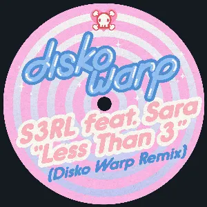 Pochette de Less Than 3 (Disko Warp remix) de S3RL