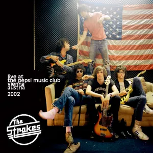 Pochette de Live at Pepsi Music Club, Vienna, Austria (2002‐03‐09) de The Strokes