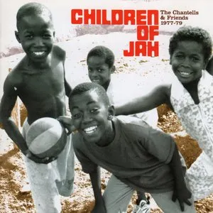 Pochette de Children of Jah 1977 -1979 de The Chantells