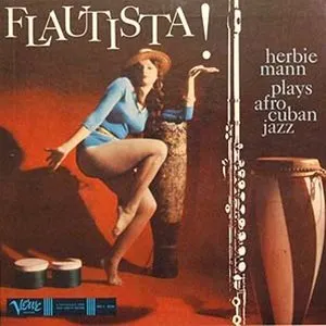 Pochette de Flautista! Herbie Mann Plays Afro Cuban Jazz de Herbie Mann