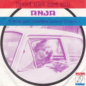 Pochette de Speel niet met mij / ’t Was een heerlijke avond cherie de Anja