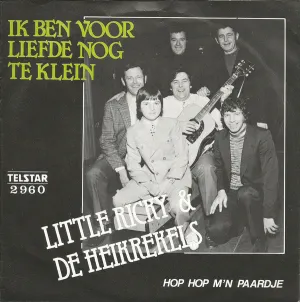 Pochette de Ik ben voor de liefde nog te klein / Hop hop m’n paardje de De Heikrekels
