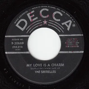 Pochette de My Love Is a Charm / Slop Time de The Shirelles