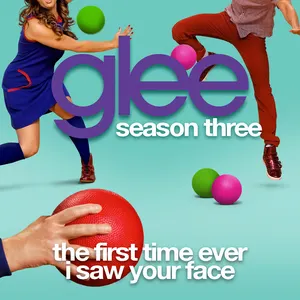 Pochette de The First Time Ever I Saw Your Face de Glee Cast