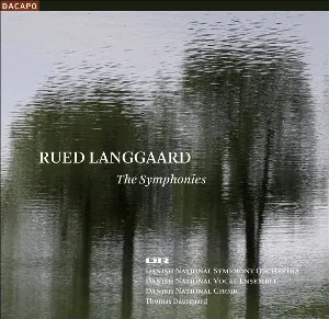 Pochette de The Symphonies de DR SymfoniOrkestret - Thomas Dausgaard - Rued Langgaard - DR VokalEnsemblet