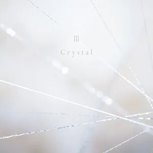 Pochette de The Best of Chouchou [2007–2017] III Crystal de Chouchou