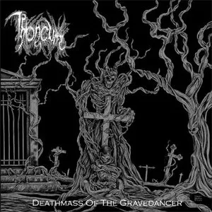 Pochette de Deathmass of the Gravedancer de Throneum
