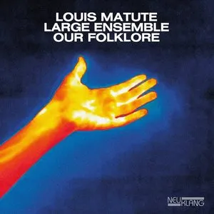 Pochette de Our Folklore de Louis Matute