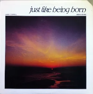 Pochette de Just Like Being Born de Larry Coryell
