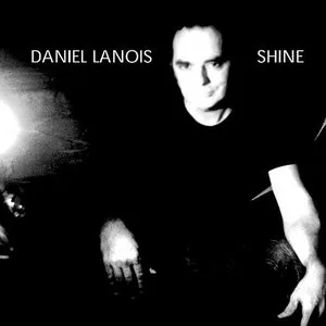 Pochette de Shine de Daniel Lanois