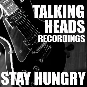 Pochette Stay Hungry: Talking Heads Recordings