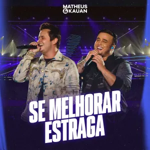 Pochette de Se melhorar estraga de Matheus & Kauan