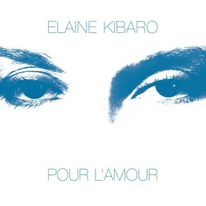 Pochette de Pour L'Amour de Elaine Kibaro