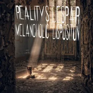 Pochette de Melancholic Disposition de Reality’s Despair