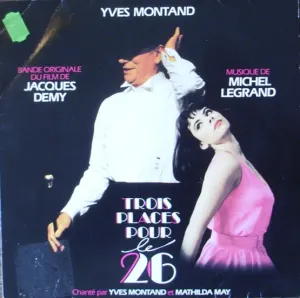Pochette de Trois places pour le 26 de Michel Legrand - Yves Montand