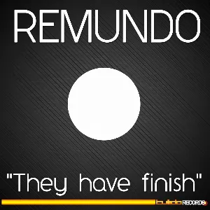 Pochette de They Have Finish de Remundo
