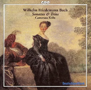 Pochette de Wilhelm Friedemann Bach: Sonatas & Trios, Camerata Köln de Wilhelm Friedemann Bach - Camerata Köln