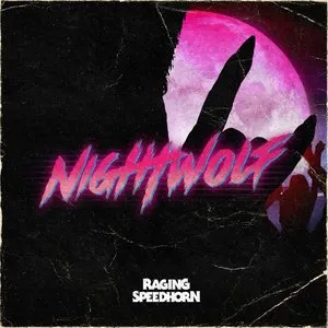 Pochette de Night Wolf de Raging Speedhorn