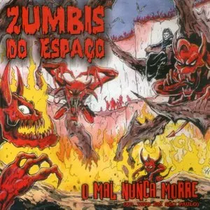 Pochette de O mal nunca morre (Ao vivo em São Paulo) de Zumbis do Espaço