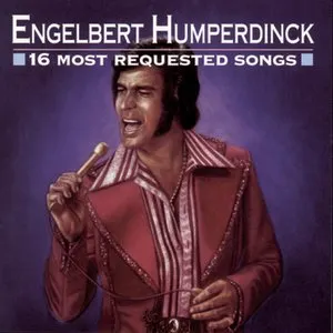 Pochette de 16 Most Requested Songs de Engelbert Humperdinck
