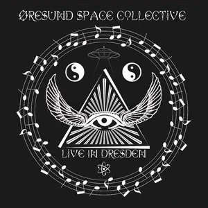 Pochette de Live in Dresden de Øresund Space Collective