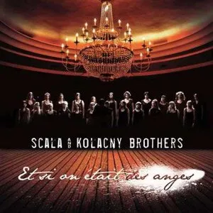 Pochette de Et si on était des anges de Scala & Kolacny Brothers