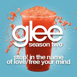 Pochette de Stop! In the Name of Love / Free Your Mind (Glee Cast version) de Glee Cast