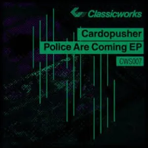 Pochette de Police Are Coming EP de Cardopusher