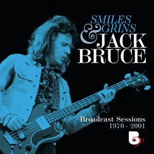 Pochette de Smiles And Grins: Broadcast Sessions, 1970-2001 de Jack Bruce