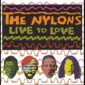 Pochette de Live to Love de The Nylons